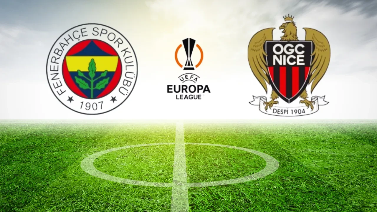CANLI ANLATIM | UEFA Avrupa Ligi'nde Fenerbahçe Nice'ı ağırlıyor