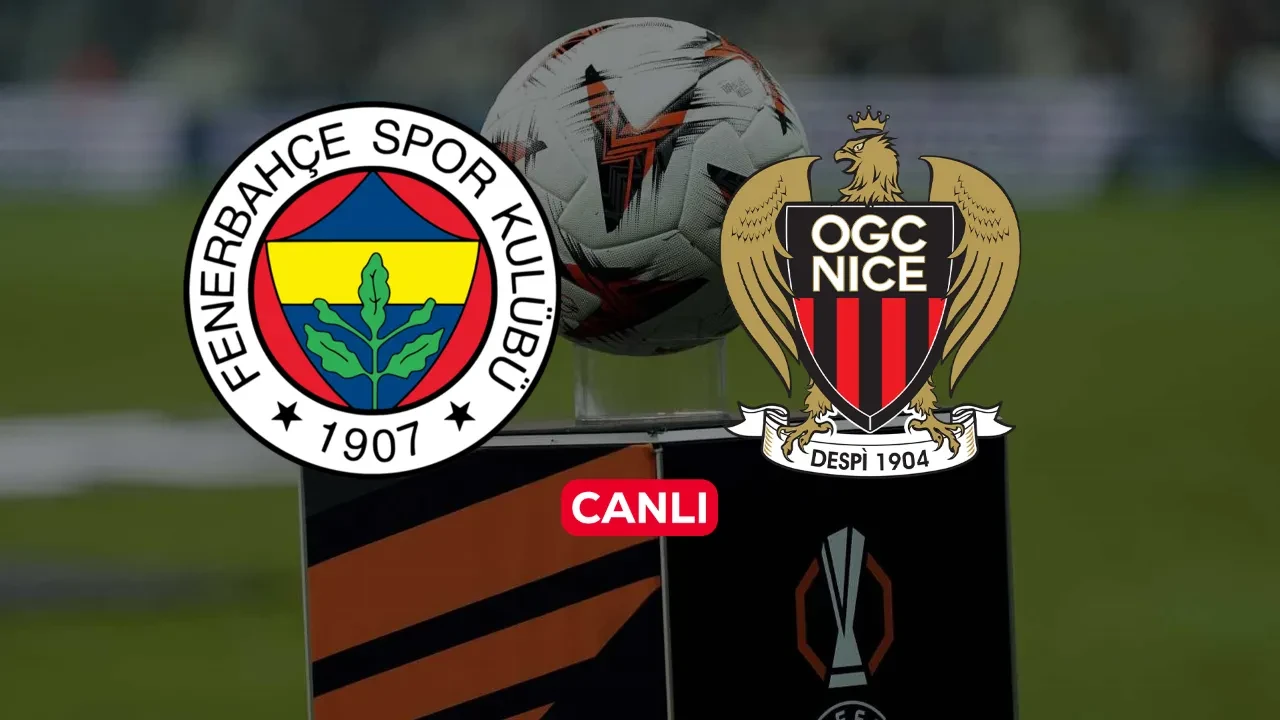 Fenerbahçe Nice CANLI nereden izlenir? ŞİFRESİZ maç başlıyor
