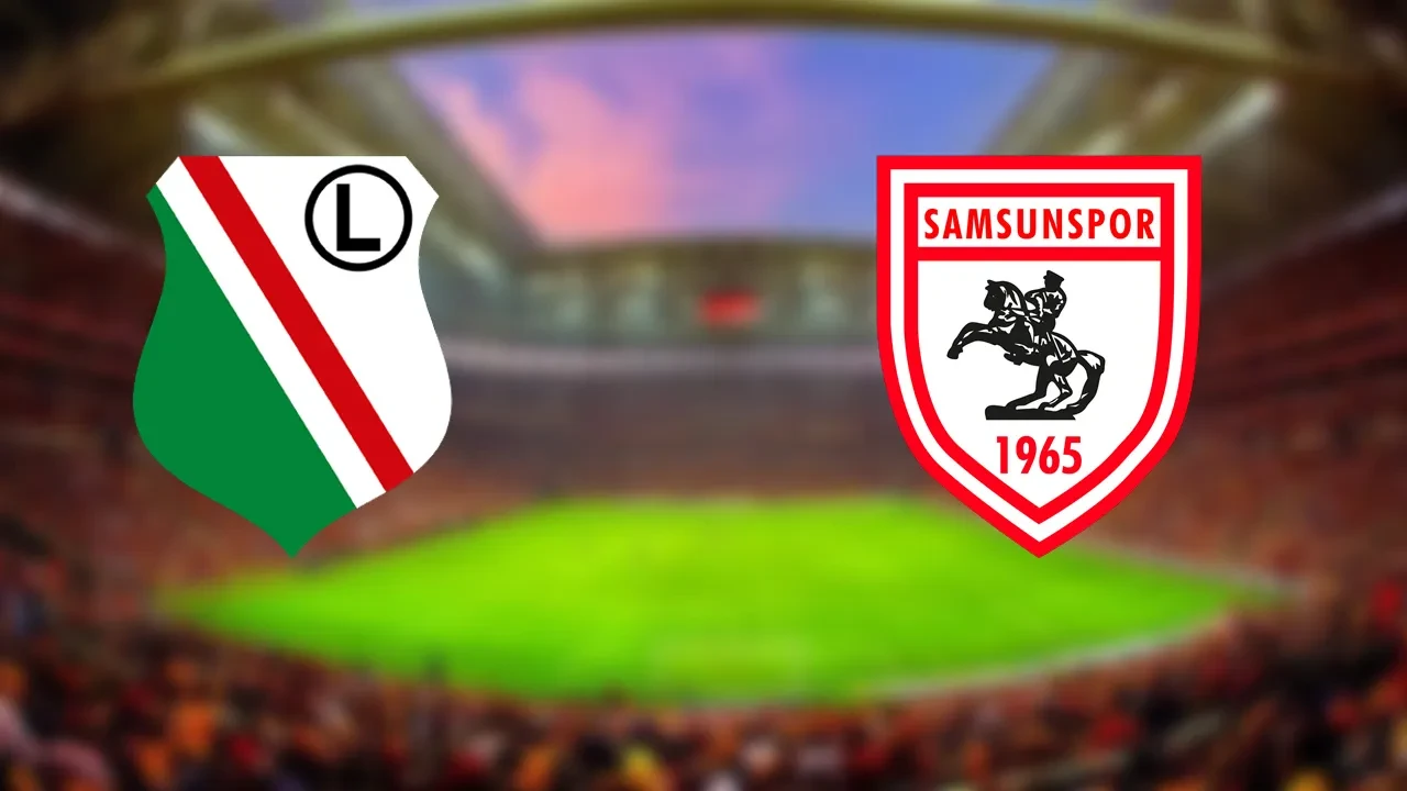 Legia Varşova Samsunspor UEFA Konferans Ligi Canlı Maç Anlatımı