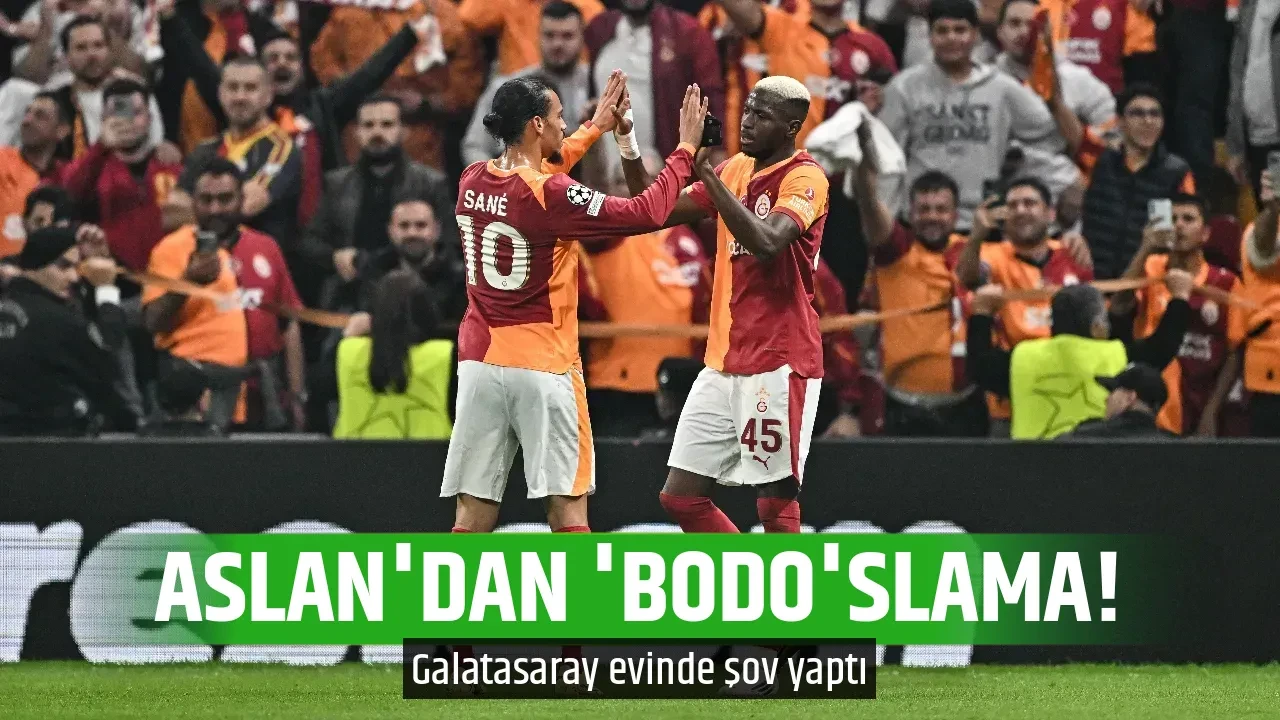 ASLAN'DAN 'BODO'SLAMA!