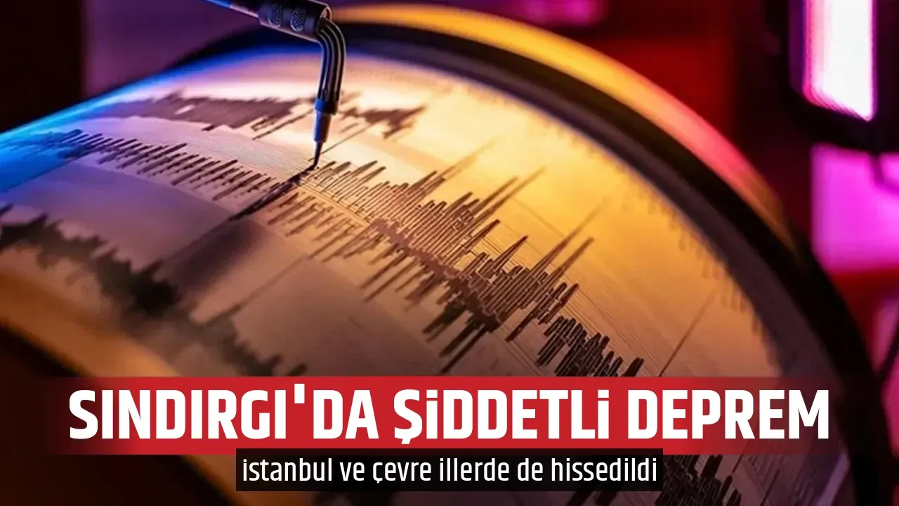 SINDIRGI'DA ŞİDDETLİ DEPREM
