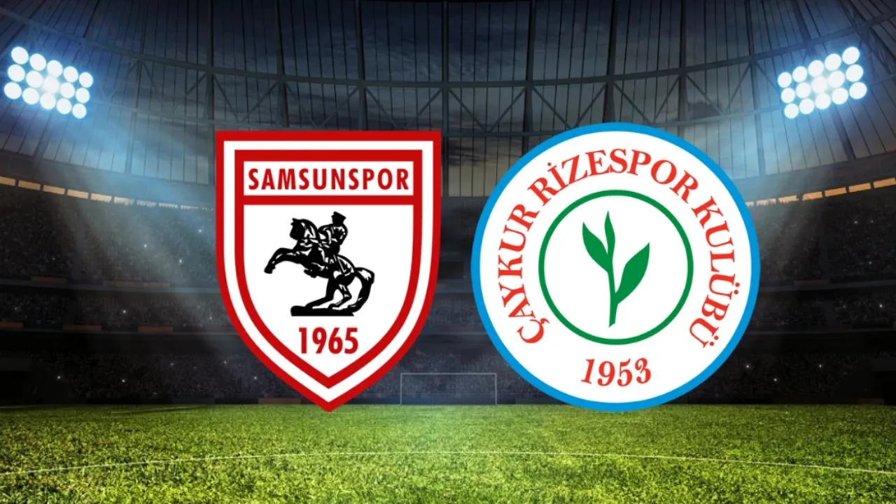 Samsunspor Çaykur Rizespor maçı saat kaçta hangi kanalda?