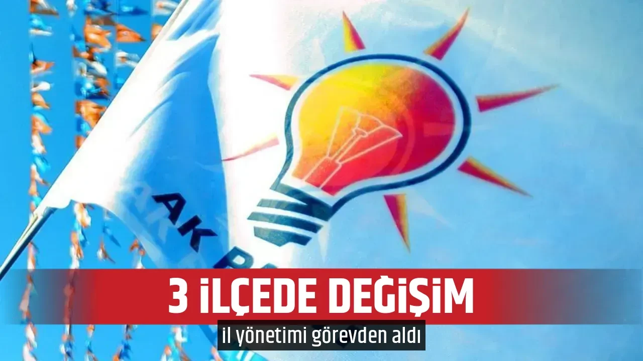 3 İLÇEDE DEĞİŞİM