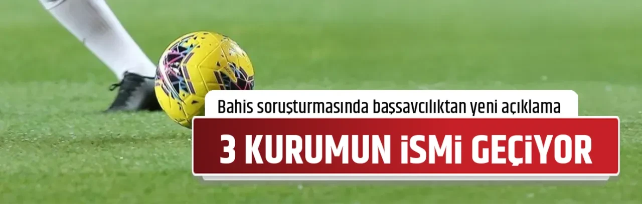 3 KURUMUN İSMİ GEÇİYOR