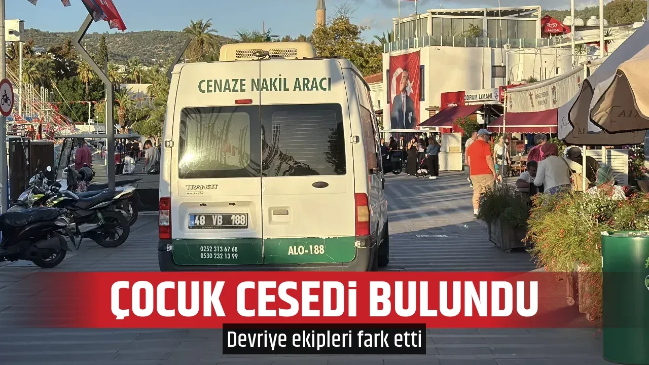 ÇOCUK CESEDİ BULUNDU