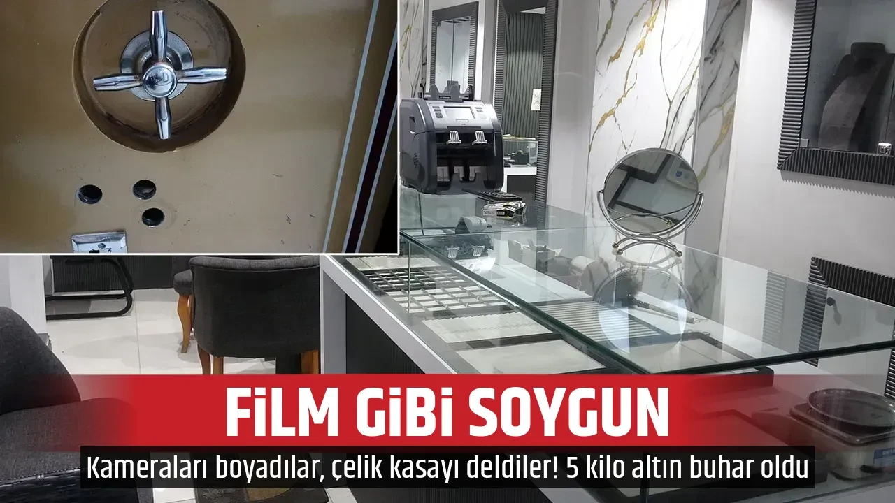 FİLM GİBİ SOYGUN