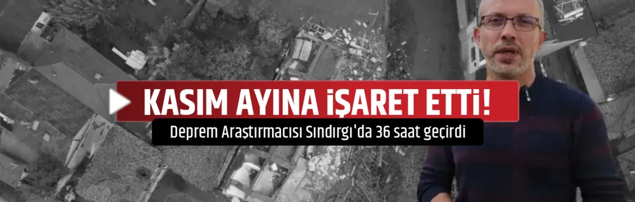 KASIM AYINA İŞARET ETTİ!