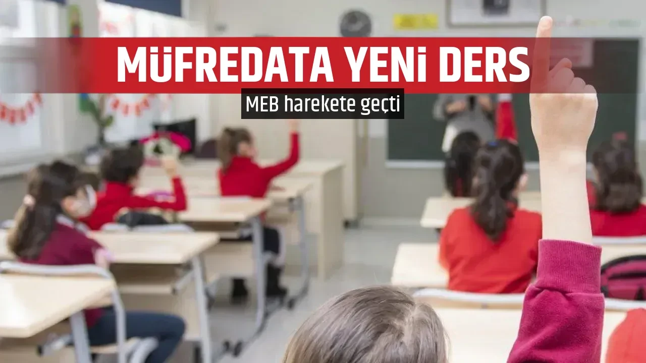 MÜFREDATA YENİ DERS