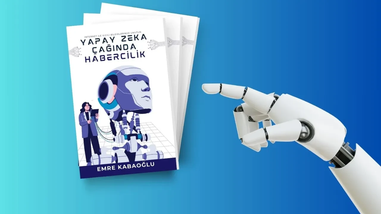 Yapay zeka çağında habercilik kitabı satışa çıktı!