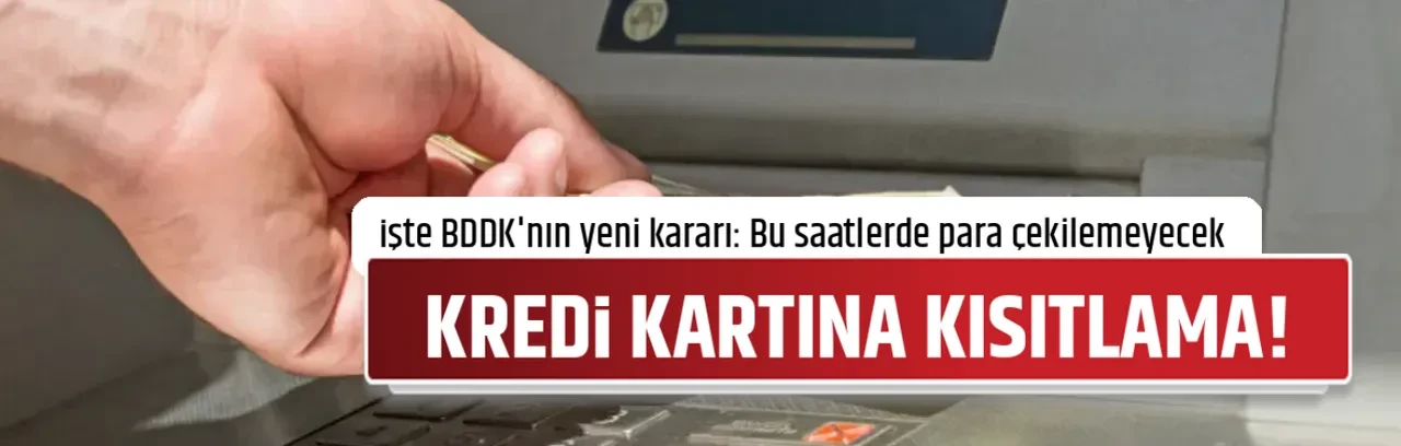 KREDİ KARTINA KISITLAMA!