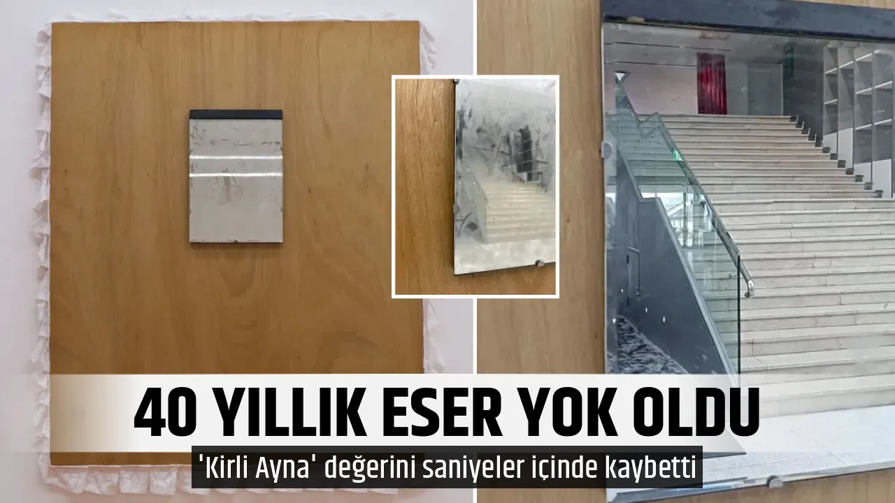 40 YILLIK ESER YOK OLDU