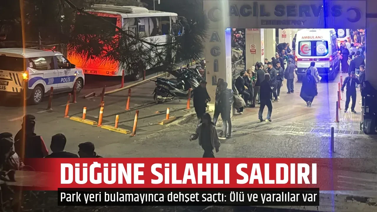 DÜĞÜNE SİLAHLI SALDIRI
