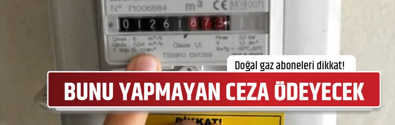 BUNU YAPMAYAN CEZA ÖDEYECEK
