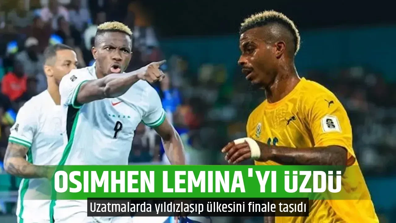 OSIMHEN LEMINA'YI ÜZDÜ