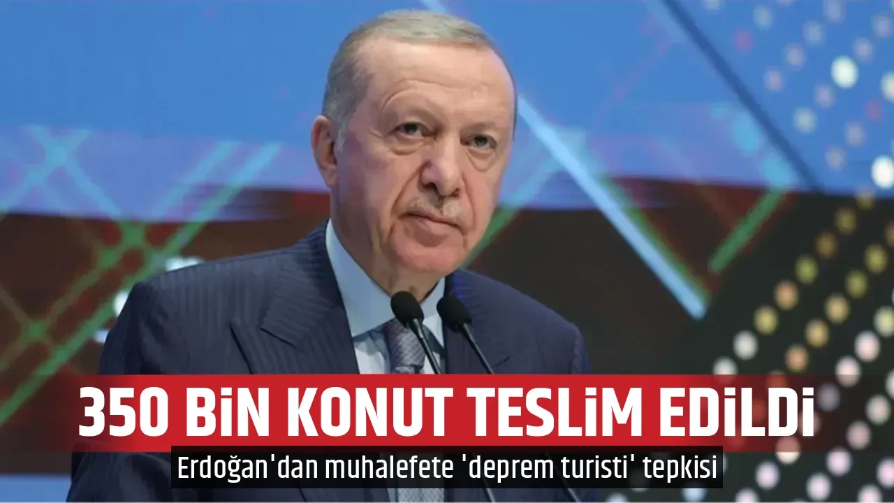 350 BİN KONUT TESLİM EDİLDİ