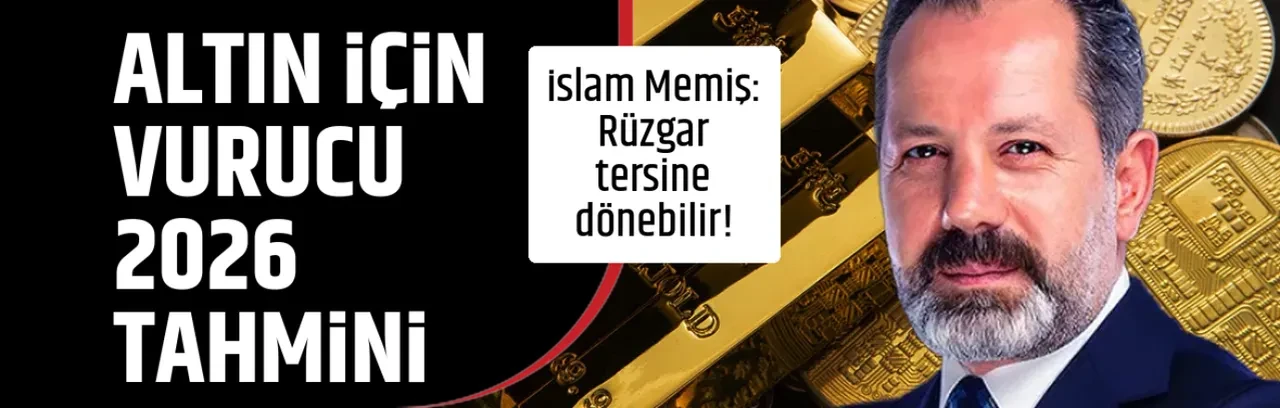 ALTIN İÇİN VURUCU 2026 TAHMİNİ