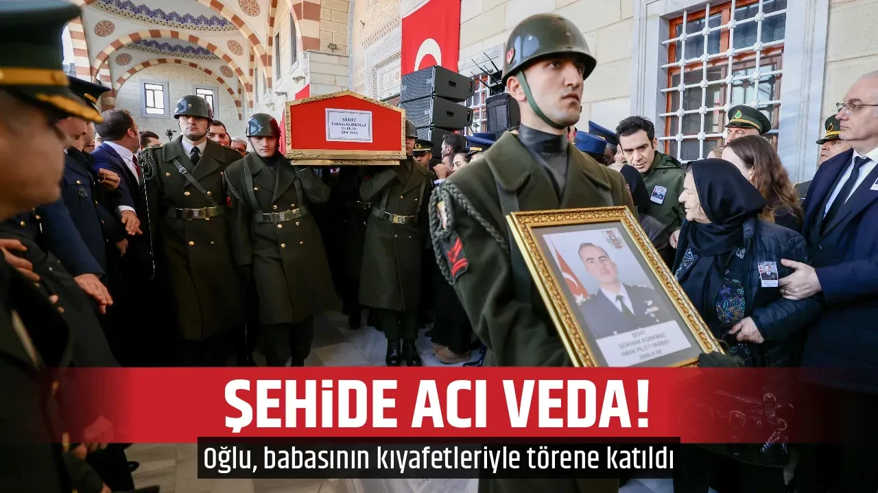 ŞEHİDE ACI VEDA! 