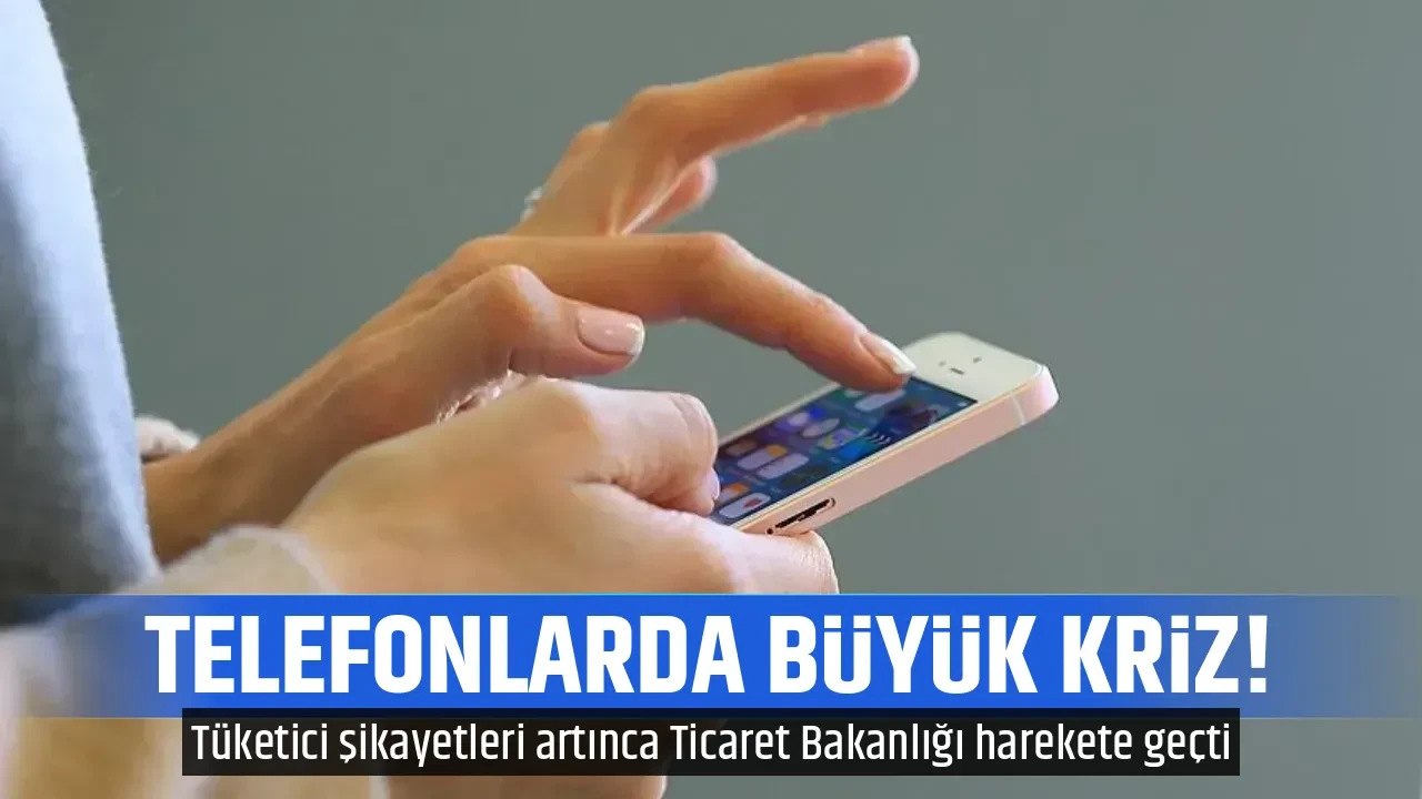 TELEFONLARDA BÜYÜK KRİZ!