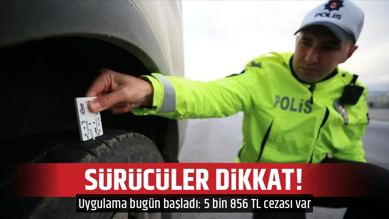 SÜRÜCÜLER DİKKAT!