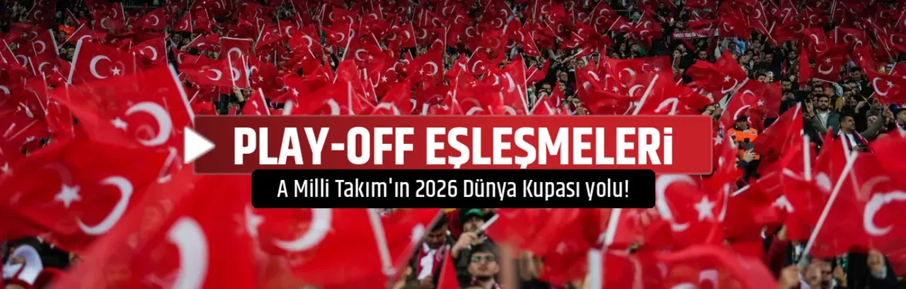 PLAY-OFF EŞLEŞMELERİ