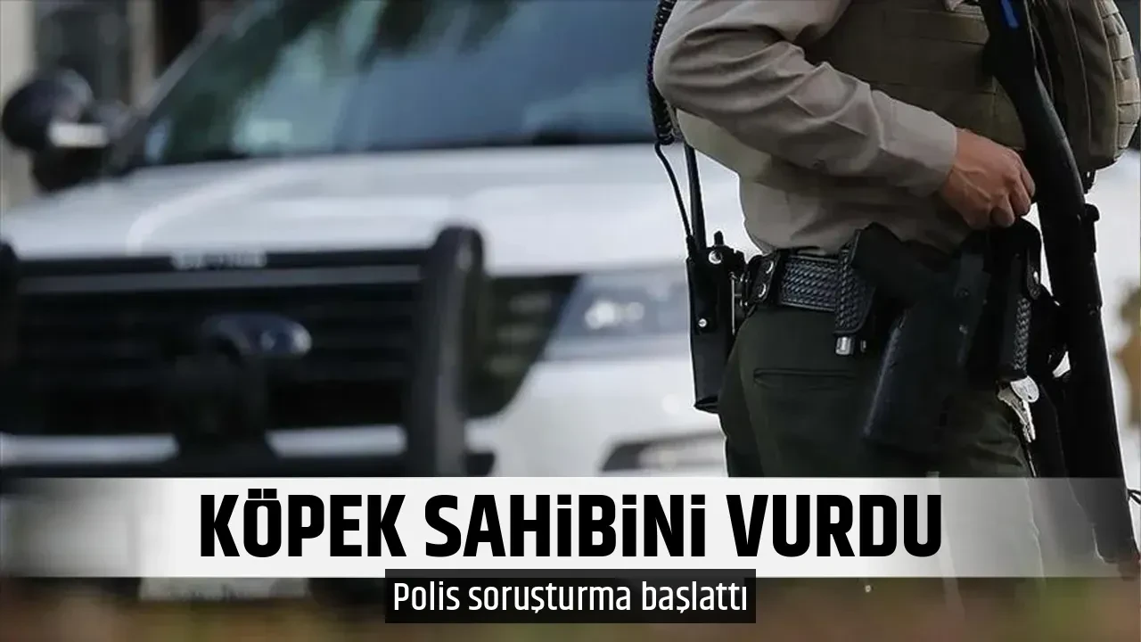 KÖPEK SAHİBİNİ VURDU