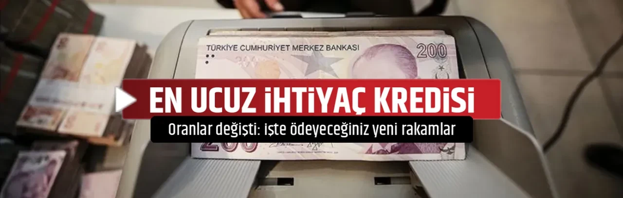 EN UCUZ İHTİYAÇ KREDİSİ