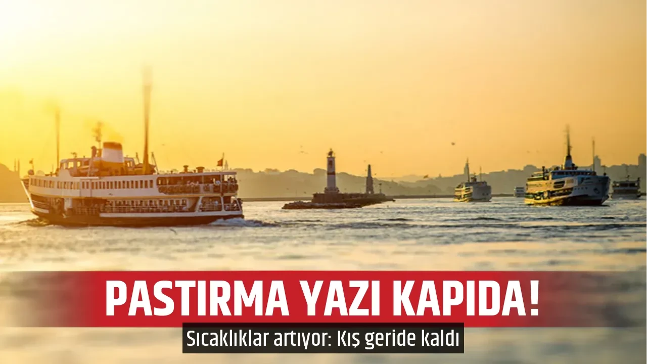 PASTIRMA YAZI KAPIDA! 