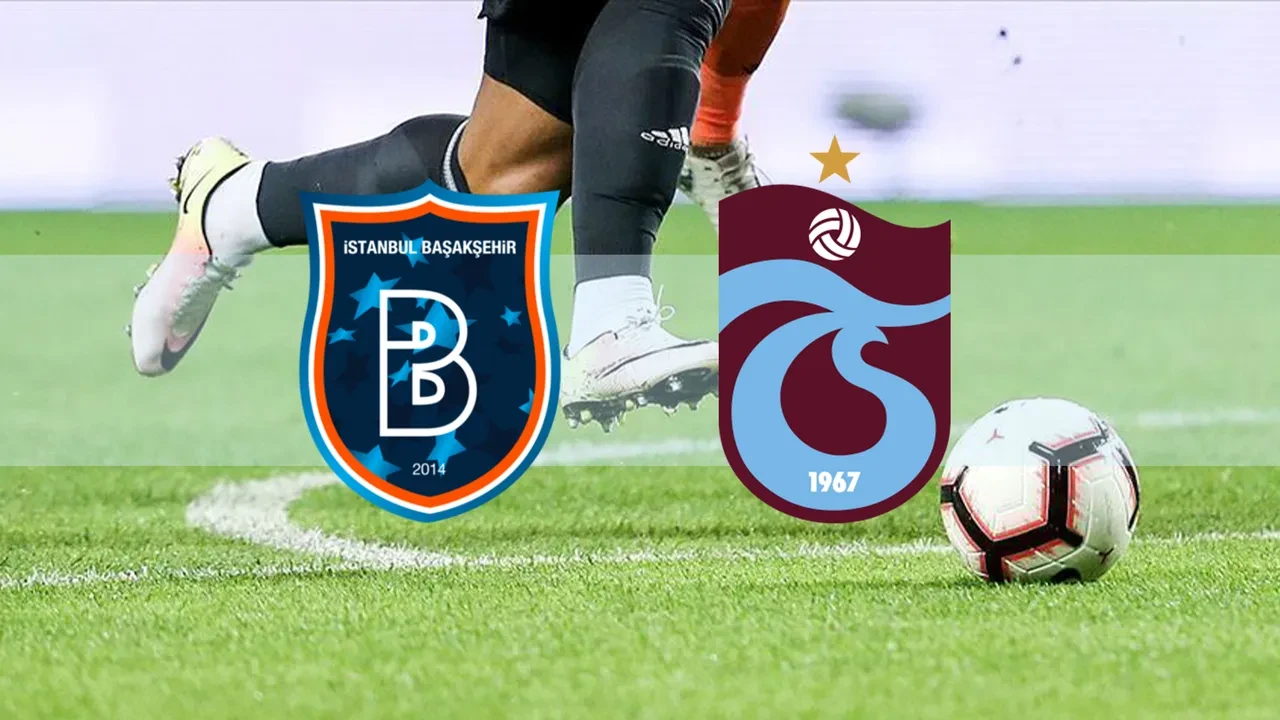 Başakşehir Trabzonspor CANLI nereden izlenir? Maç başlıyor