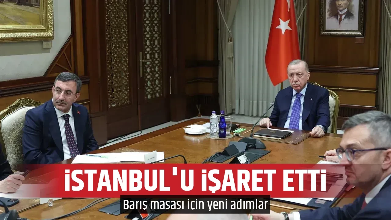 İSTANBUL'U İŞARET ETTİ