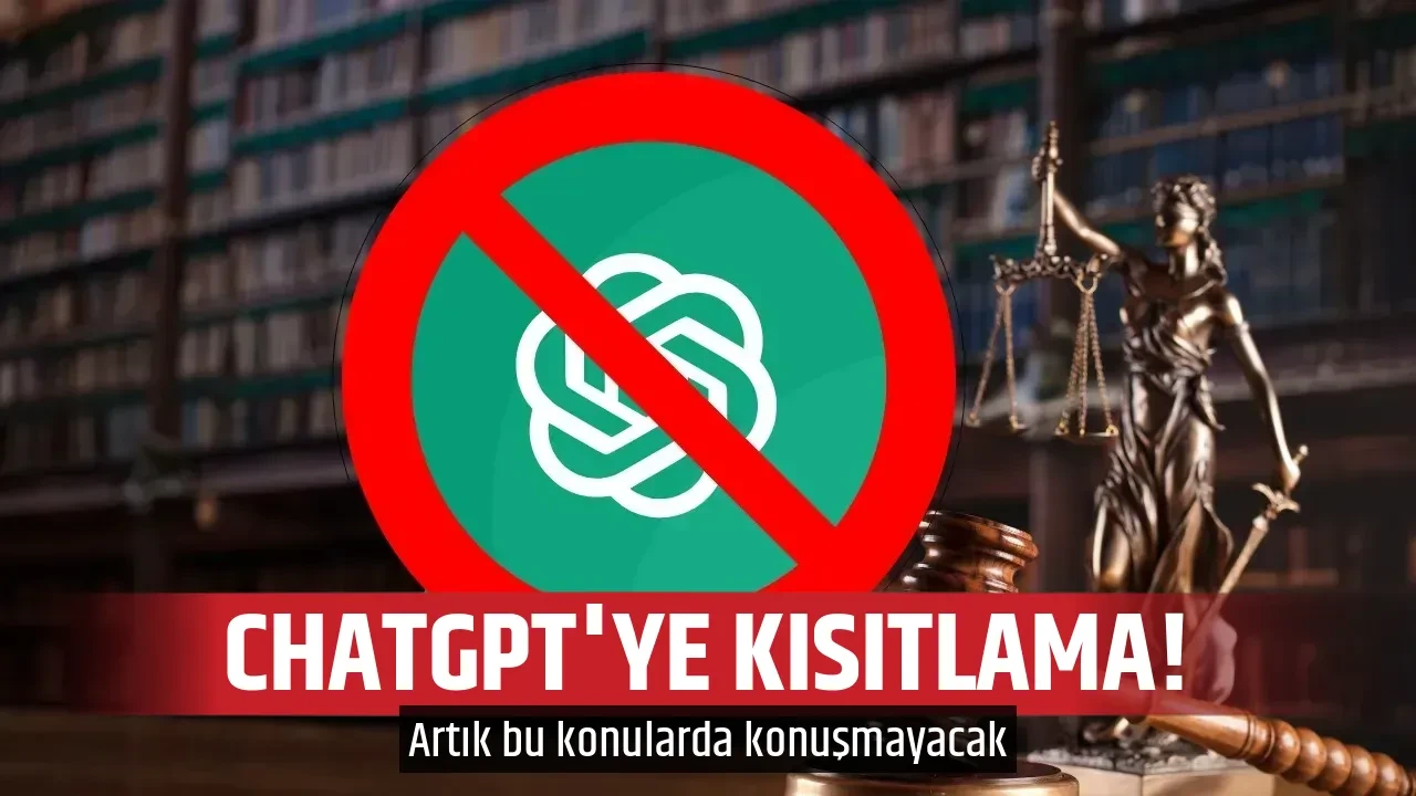 CHATGPT'YE KISITLAMA!