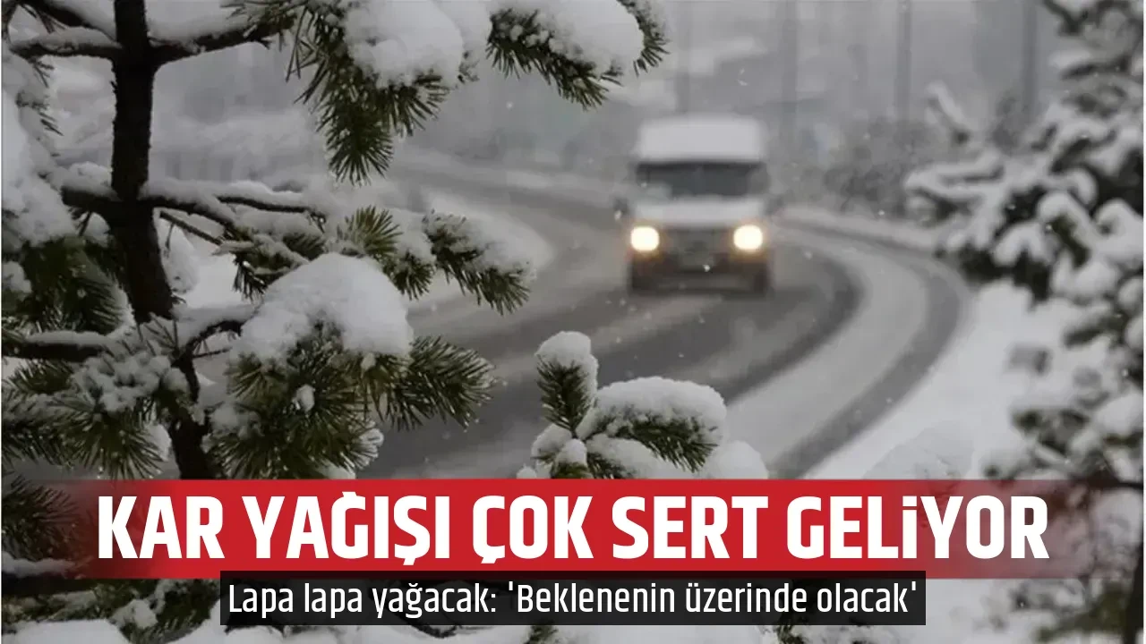 KAR YAĞIŞI ÇOK SERT GELİYOR