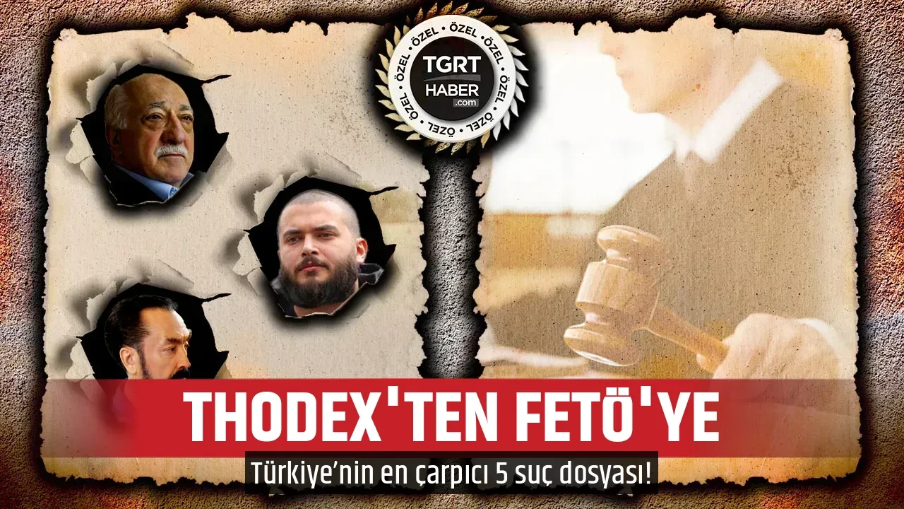 THODEX'TEN FETÖ'YE