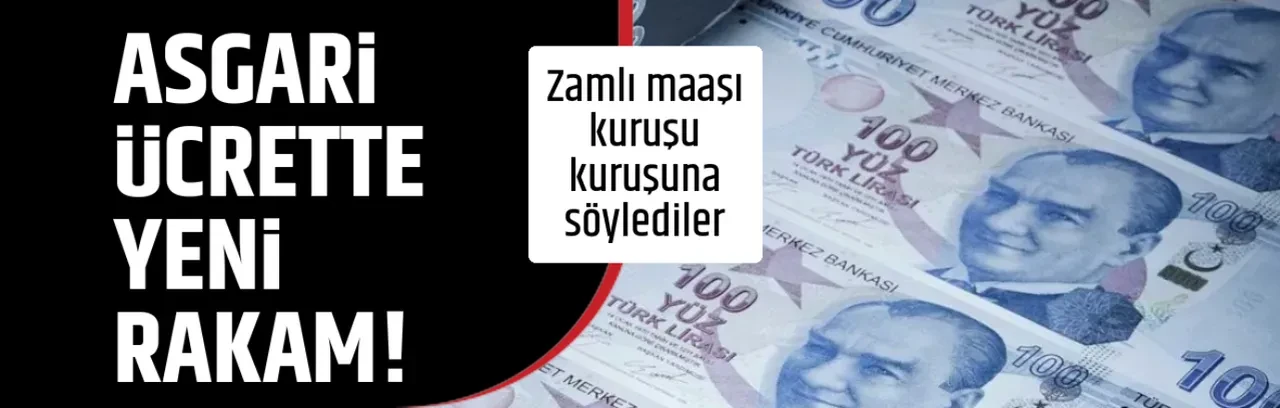 ASGARİ ÜCRETTE YENİ RAKAM! 