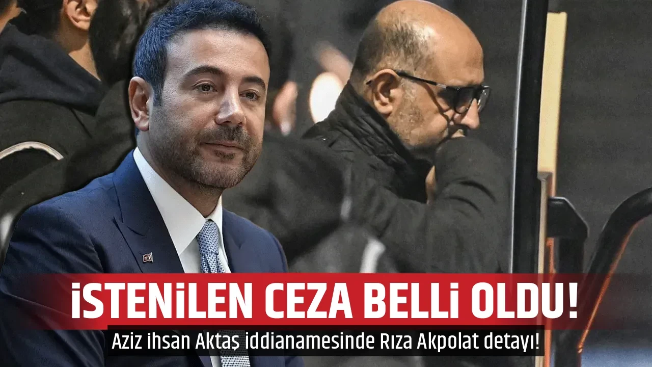 İSTENİLEN CEZA BELLİ OLDU!