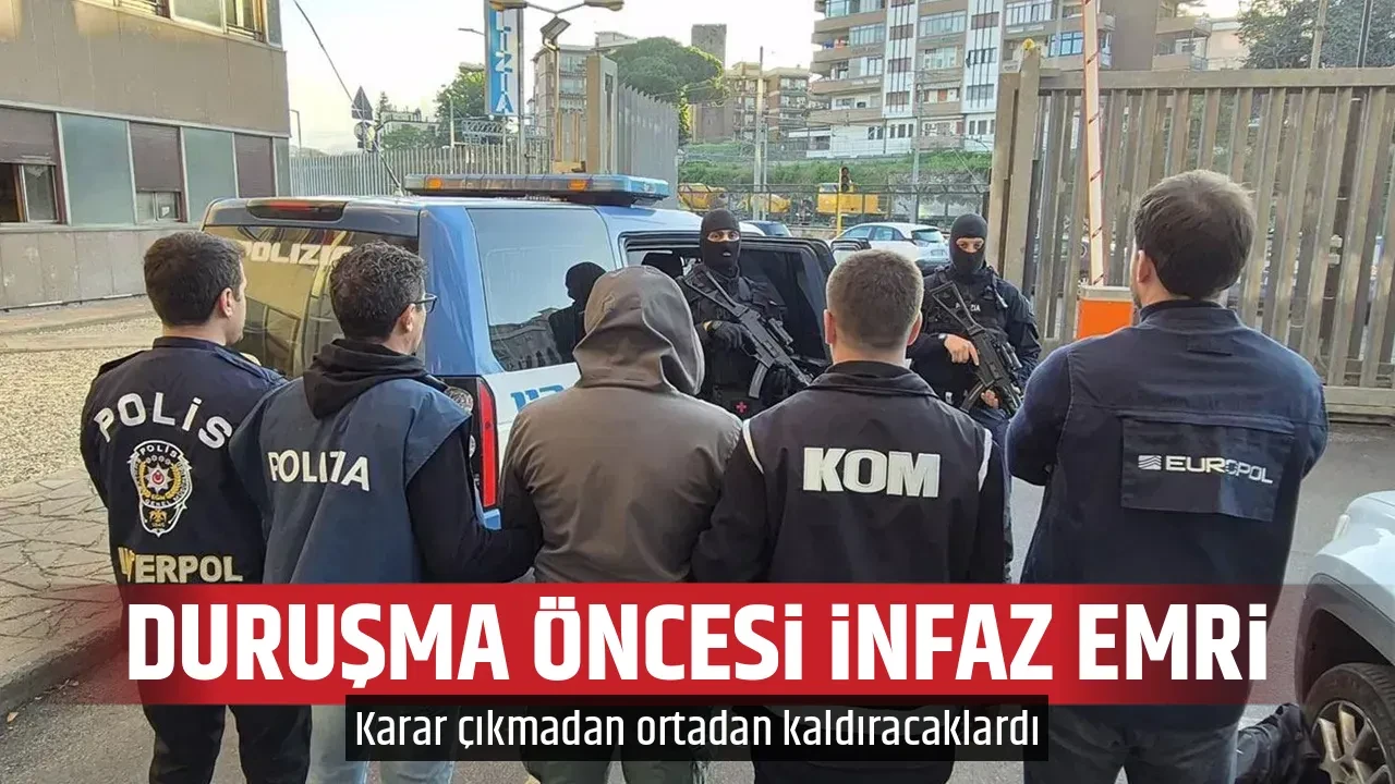 DURUŞMA ÖNCESİ İNFAZ EMRİ