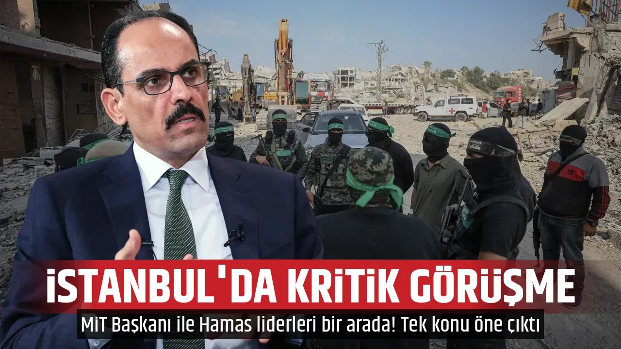 İSTANBUL'DA KRİTİK GÖRÜŞME