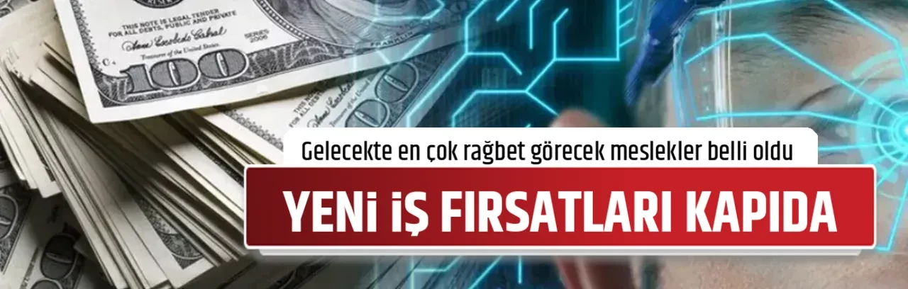 YENİ İŞ FIRSATLARI KAPIDA