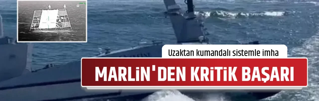 MARLİN'DEN KRİTİK BAŞARI
