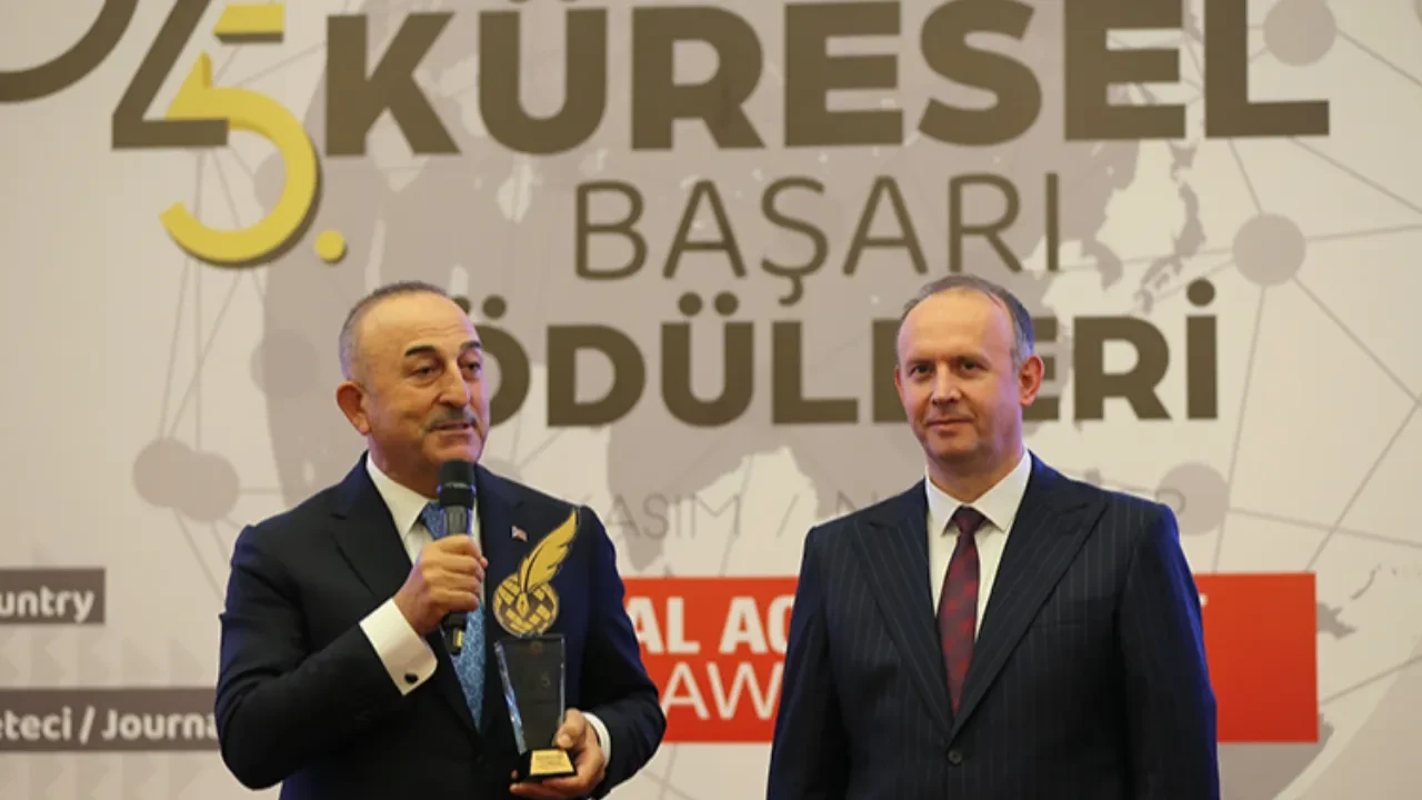 Küresel Başarı Ödülleri sahiplerini buldu: Çavuşoğlu'na Küresel Diplomasi ödülü