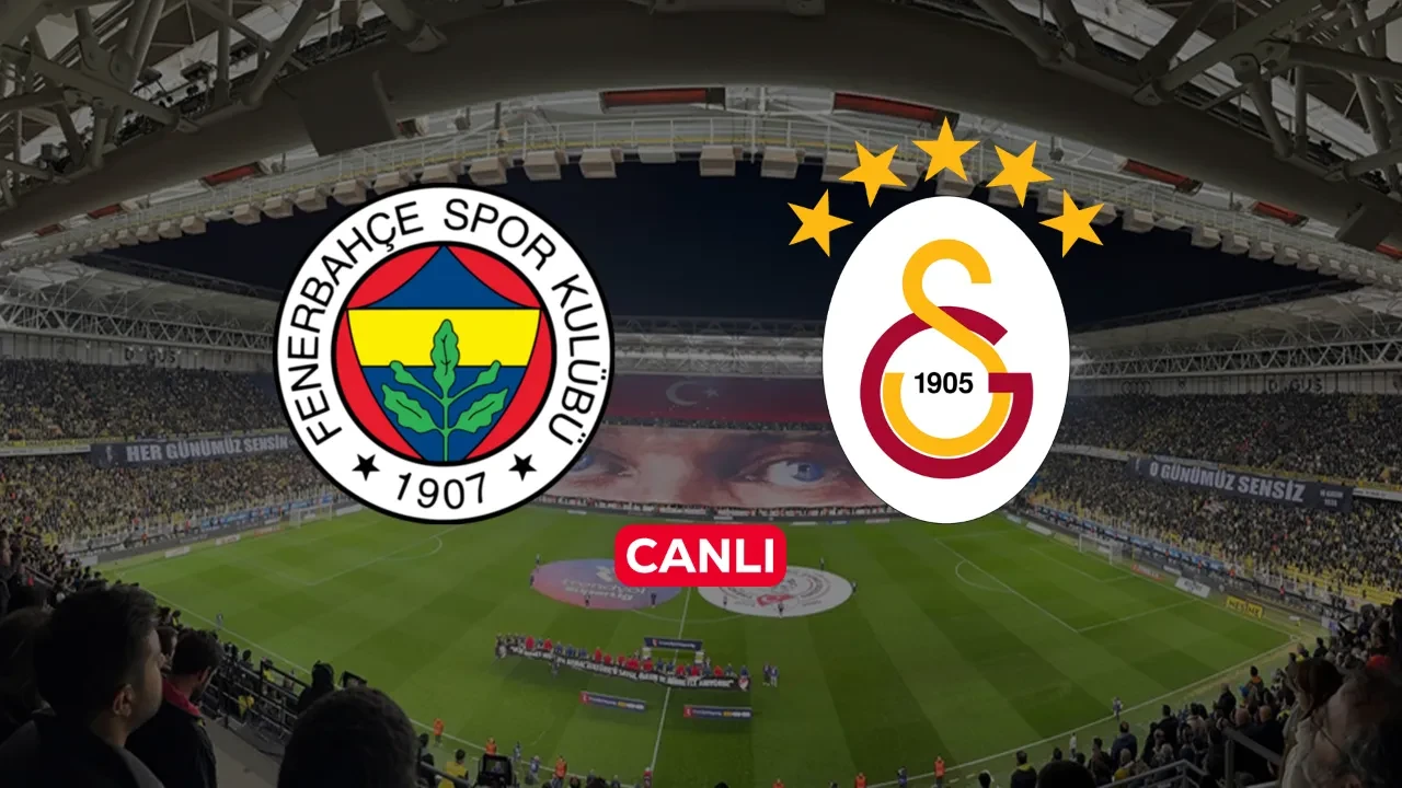 Fenerbahçe Galatasaray CANLI nereden izlenir? FB GS derbi kadrosu belli oldu