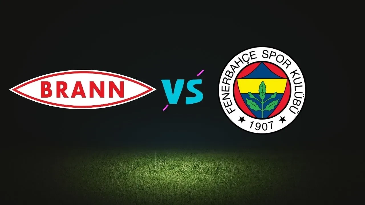 Fenerbahçe Brann arasındaki geçmiş tüm maçlar ve sonuçları! İki takımın karşılaşmaları