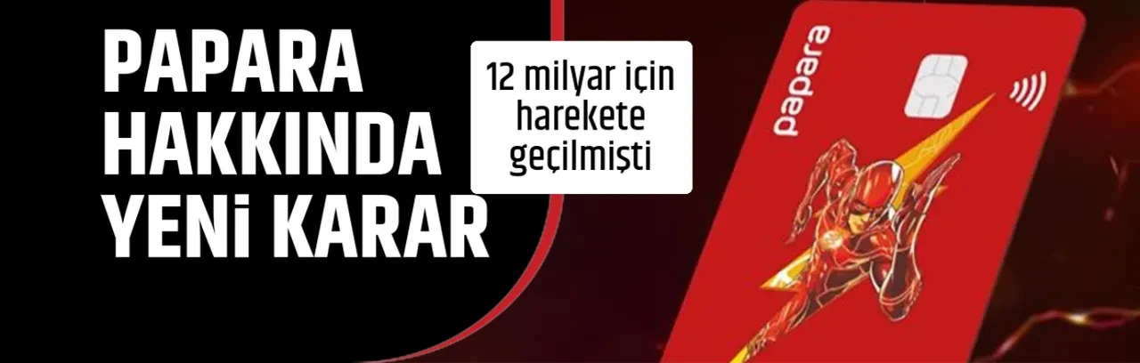 PAPARA HAKKINDA YENİ KARAR