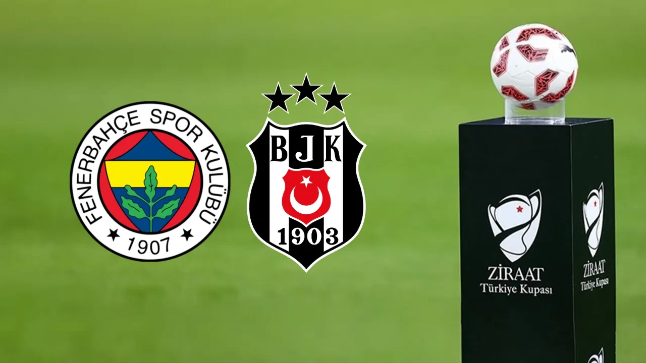 Fenerbahçe Beşiktaş Ziraat Türkiye Kupası maçı ne zaman? Derbi biletleri için geri sayım
