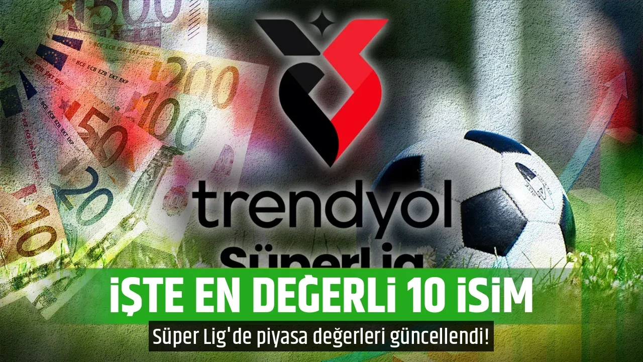 İŞTE EN DEĞERLİ 10 İSİM