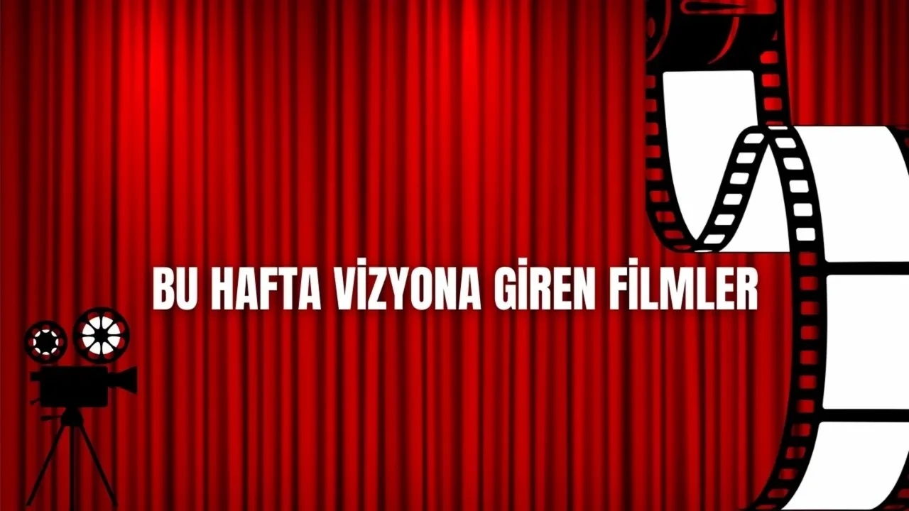 Bu hafta vizyona giren filmler listesi 19 Aralık Cuma! Bu haftanın sinema filmleri