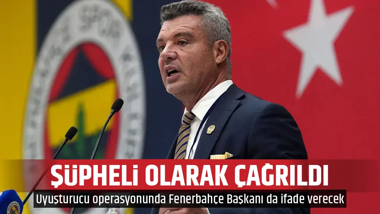 ŞÜPHELİ OLARAK ÇAĞRILDI 