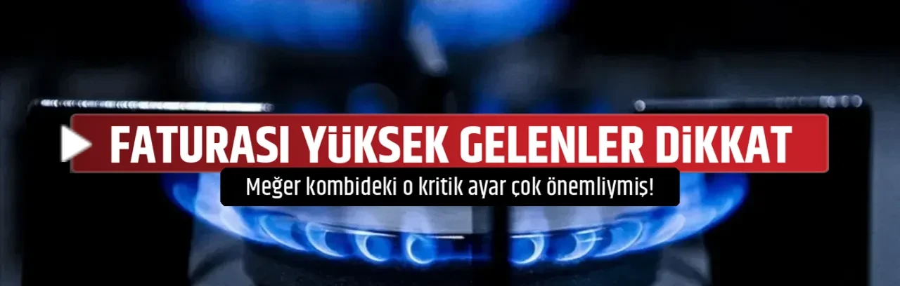 FATURASI YÜKSEK GELENLER DİKKAT