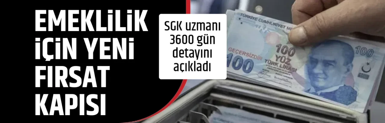 EMEKLİLİK İÇİN YENİ FIRSAT KAPISI