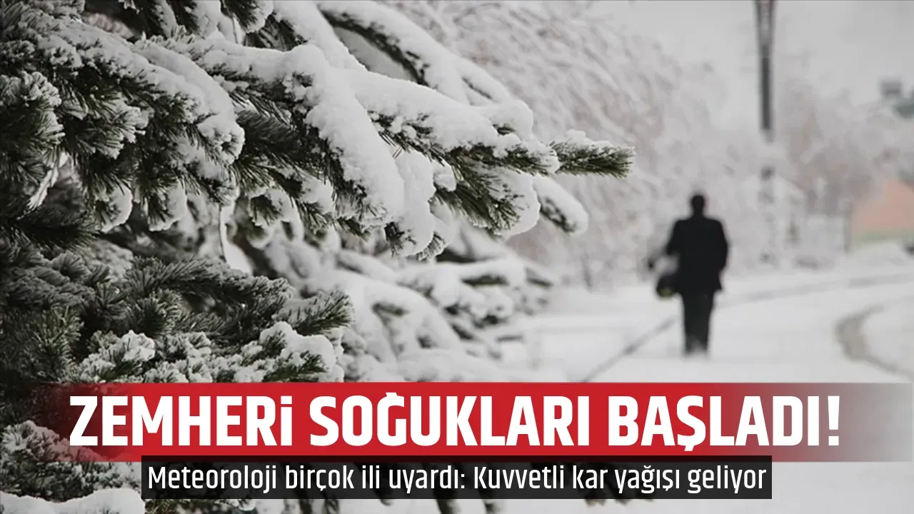 ZEMHERİ SOĞUKLARI BAŞLADI!