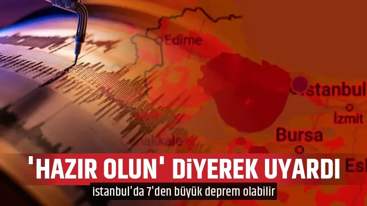 'HAZIR OLUN' DİYEREK UYARDI